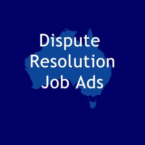 Dispute Resolution Jobs in Australia