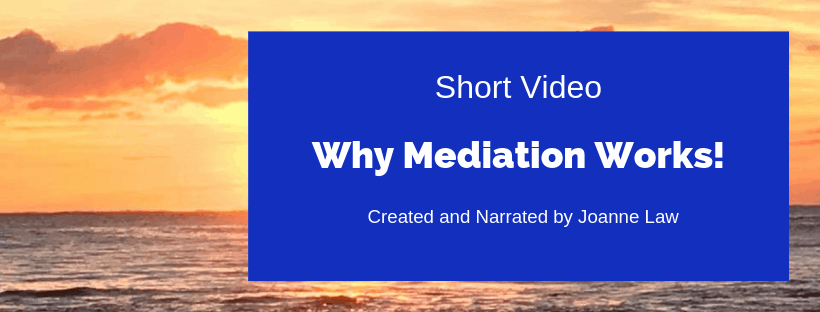 Why Mediation Works