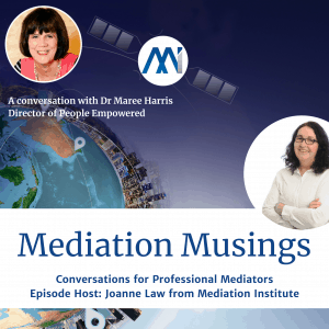 Mediator Musings Podcast - Perceptions | Mediation Institute Maree Harris