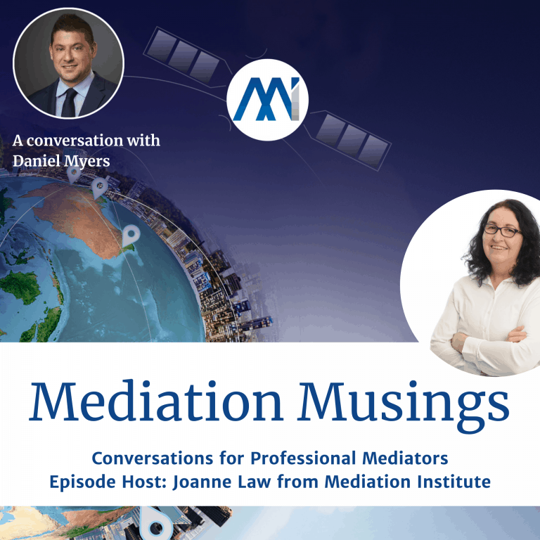 Mediator Musings with Daniel Myers