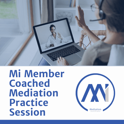 Mi Member Coached Mediation Practice Session