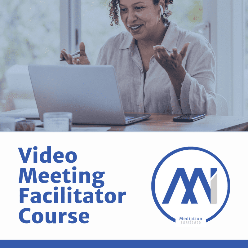 Schedule Change - Video Meeting Facilitation Session | Mediation Institute Video Meeting Facilitator Course