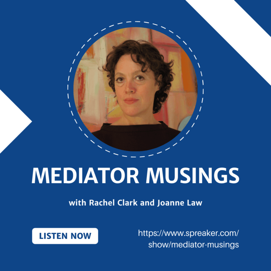 Mediator Musings With Rachel Clark