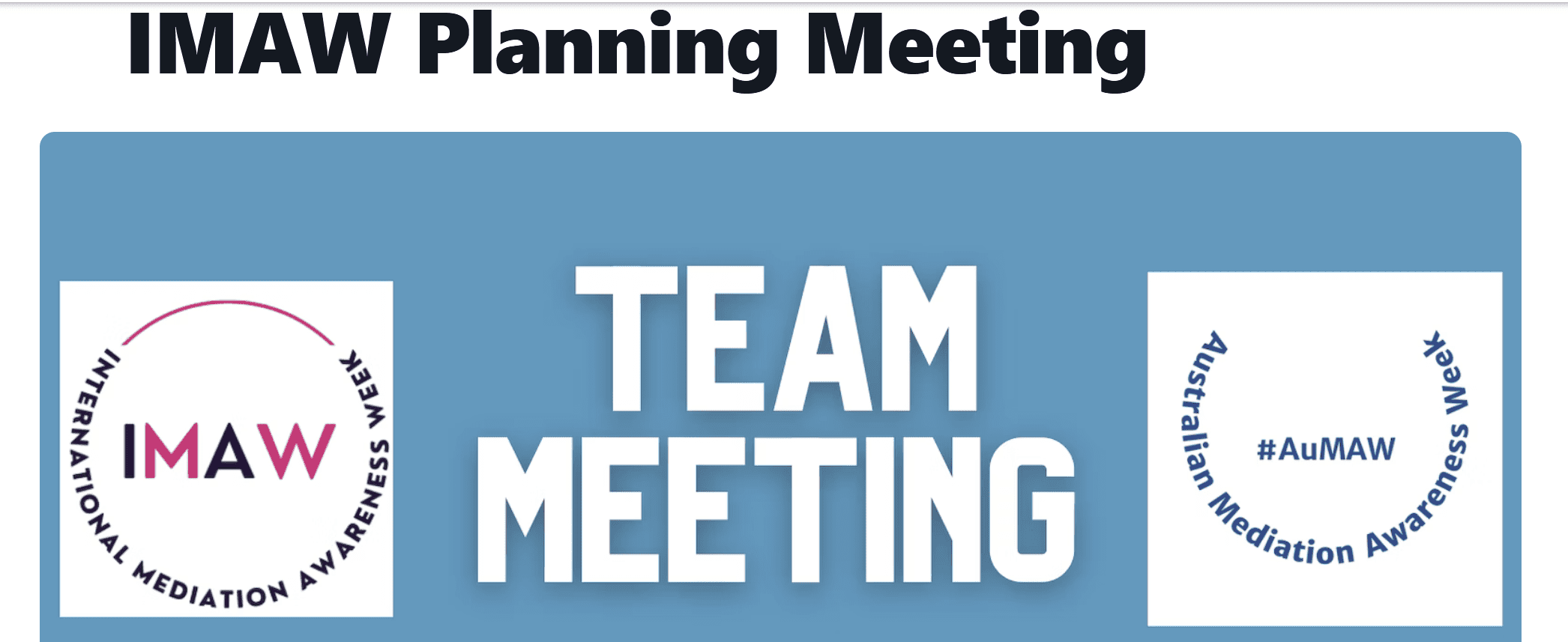 International Mediation Awareness Week Planning Meeting | Mediation Institute Imaw Team Meeting